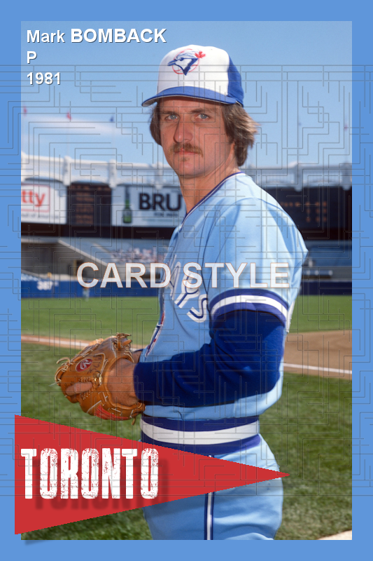 Mark Bomback - 1981 Toronto Blue Jays - choose a size & style