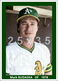 Mark Budaska - 1978 Oakland Athletics - choose a size & style