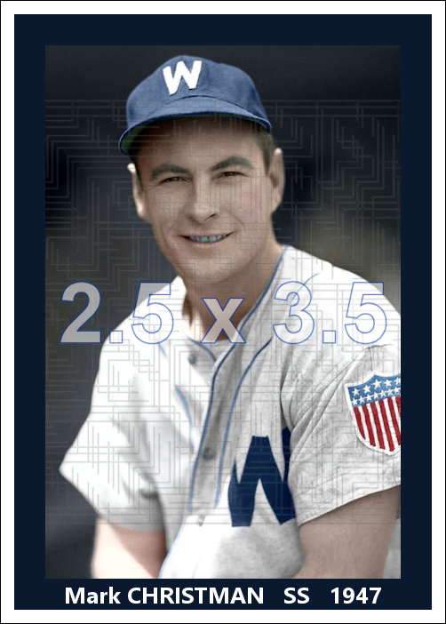 Mark Christman - 1947 Washington Senators - choose a size & style