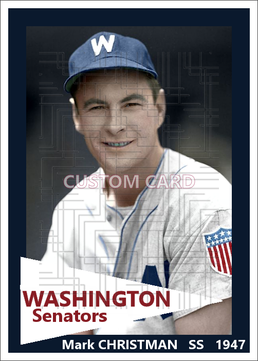 Mark Christman - 1947 Washington Senators - choose a size & style