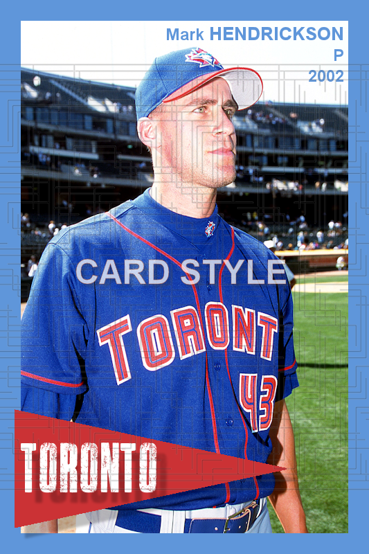 Mark Hendrickson - 2002 Toronto Blue Jays - choose a size & style