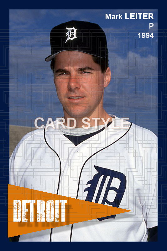 Mark Leiter - 1994 Detroit Tigers - choose a size & style