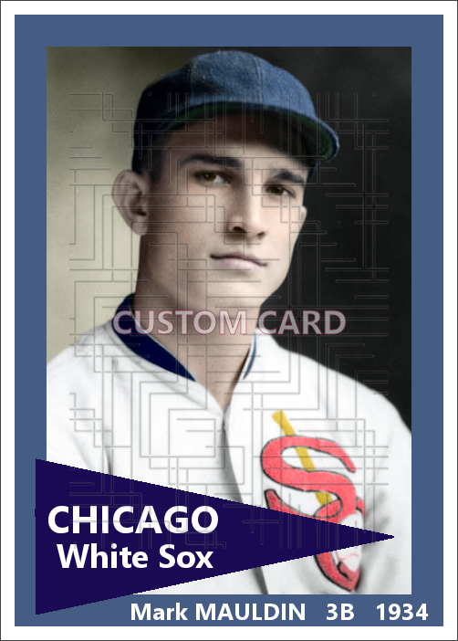Mark Mauldin - 1934 Chicago White Sox - choose a size & style