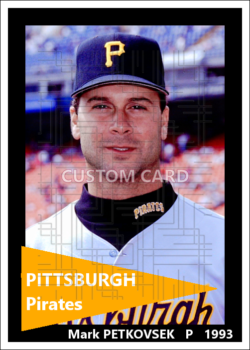 Mark Petkovsek - 1993 Pittsburgh Pirates - choose a size & style