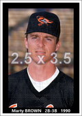 Marty Brown - 1990 Baltimore Orioles - choose a size & style