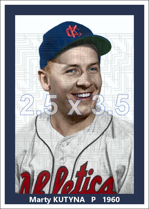Marty Kutyna - 1960 Kansas City Athletics - choose a size & style