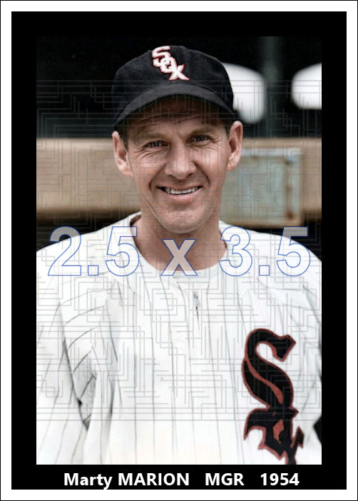 Marty Marion - 1954 Chicago White Sox - choose a size & style