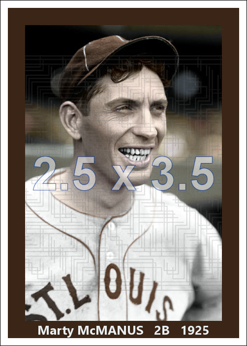 Marty McManus - 1925 St. Louis Browns - choose a size & style