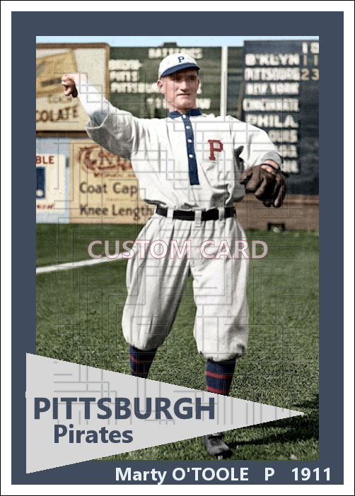 Marty O'Toole - 1911 Pittsburgh Pirates - choose a size & style