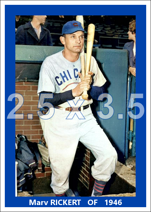 Marv Rickert - 1946 Chicago Cubs - choose a size & style