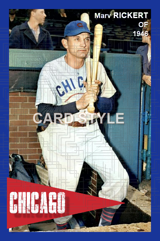 Marv Rickert - 1946 Chicago Cubs - choose a size & style