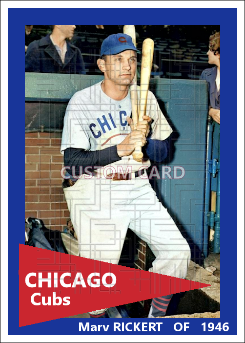 Marv Rickert - 1946 Chicago Cubs - choose a size & style