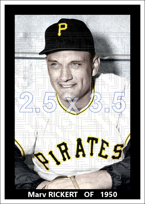 Marv Rickert - 1950 Pittsburgh Pirates - choose a size & style