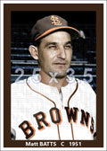 Matt Batts - 1951 St. Louis Browns - choose a size & style