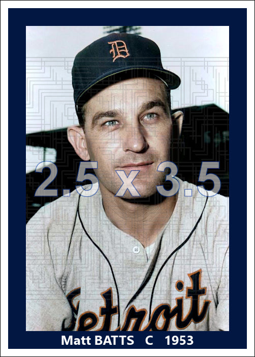 Matt Batts - 1953 Detroit Tigers - choose a size & style