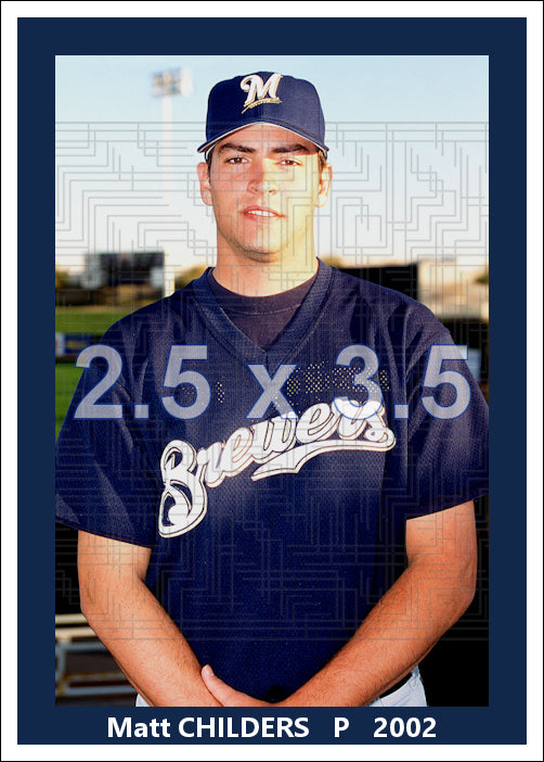 Matt Childers - 2002 Milwaukee Brewers - choose a size & style