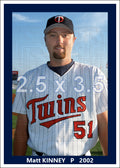 Matt Kinney - 2002 Minnesota Twins - choose a size & style