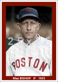 Max Bishop - 1935 Boston Red Sox - choose a size & style