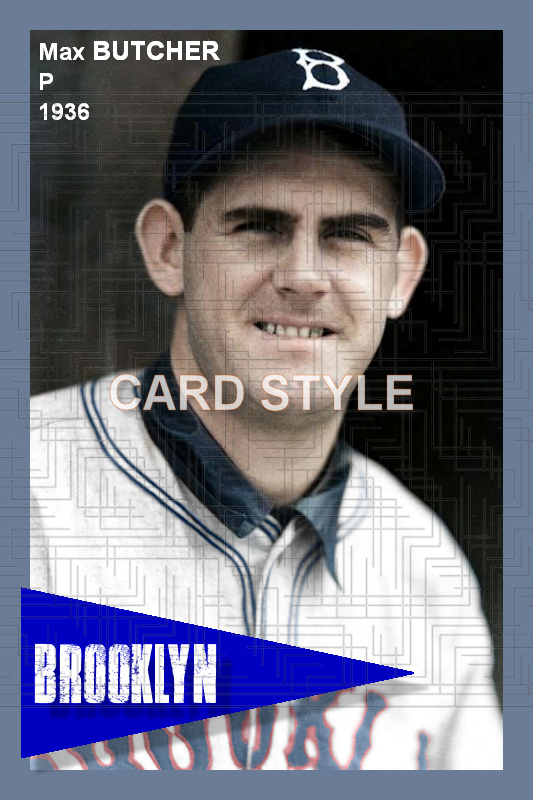 Max Butcher - 1936 Brooklyn Dodgers - choose a size & style