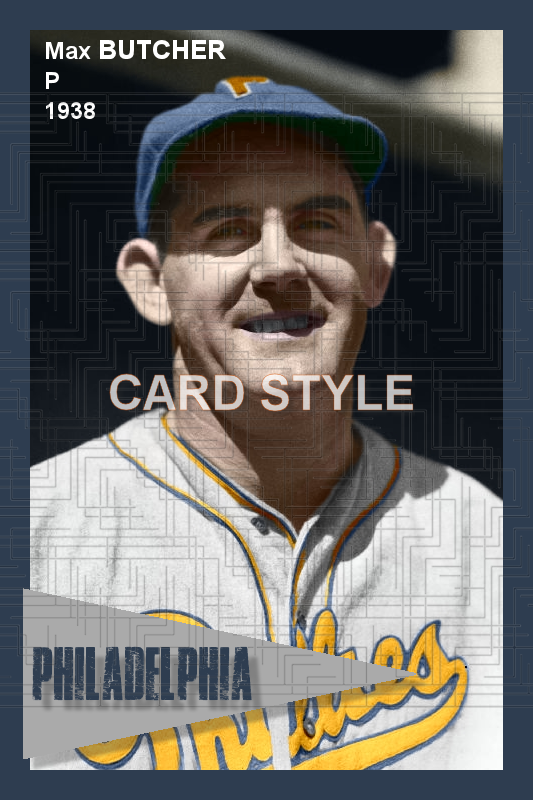 Max Butcher - 1938 Philadelphia Phillies - choose a size & style