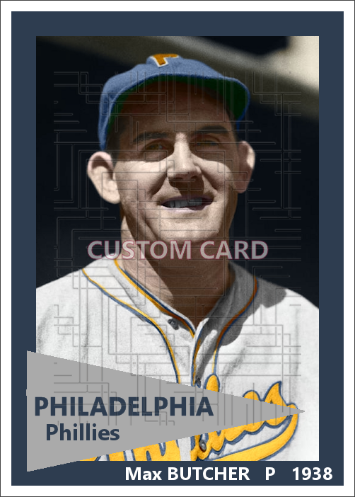 Max Butcher - 1938 Philadelphia Phillies - choose a size & style