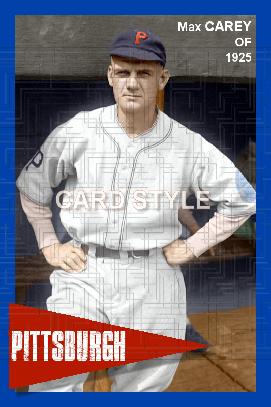Max Carey - 1925 Pittsburgh Pirates - choose a size & style
