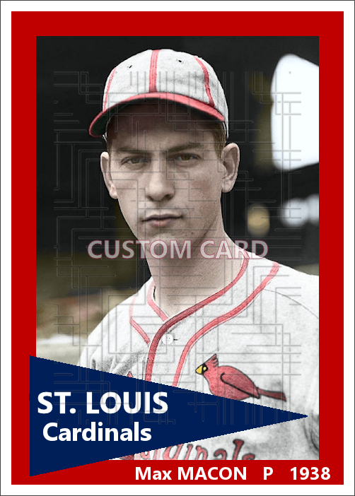 Max Macon - 1938 St. Louis Cardinals - choose a size & style