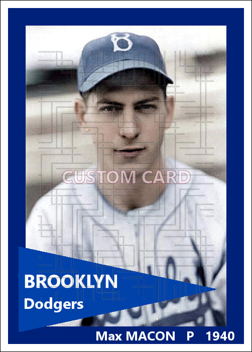 Max Macon - 1940 Brooklyn Dodgers - choose a size & style