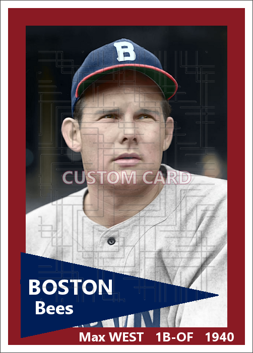 Max West - 1940 Boston Bees - choose a size & style