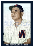 Mel Hoderlein - 1953 Washington Senators - choose a size & style