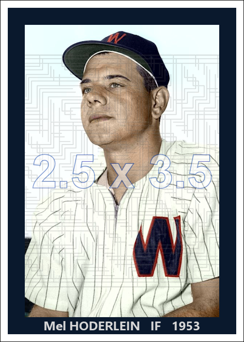Mel Hoderlein - 1953 Washington Senators - choose a size & style