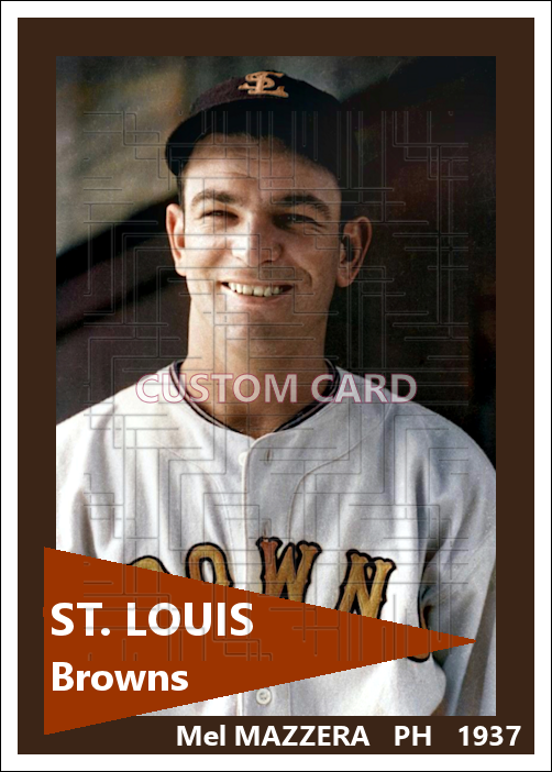 Mel Mazzera - 1937 St. Louis Browns - choose a size & style