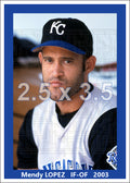 Mendy Lopez - 2003 Kansas City Royals - choose a size & style