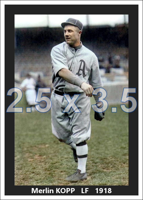 Merlin Kopp - 1918 Philadelphia Athletics - choose a size & style