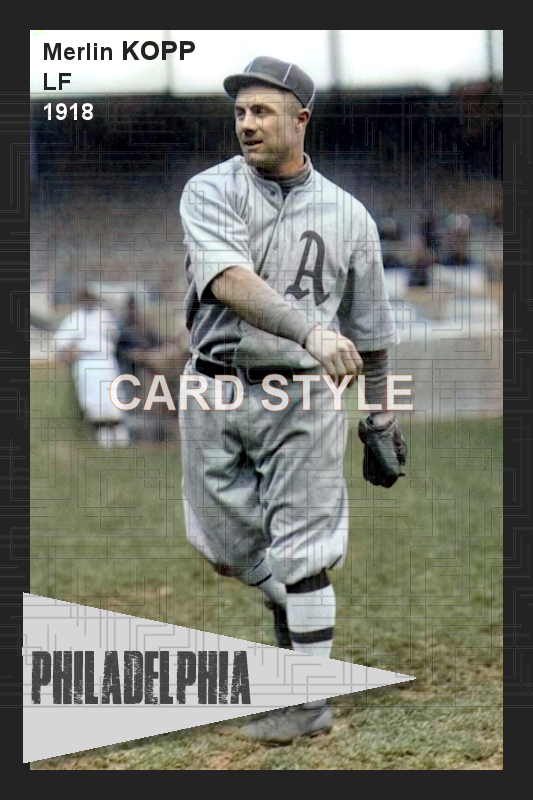 Merlin Kopp - 1918 Philadelphia Athletics - choose a size & style