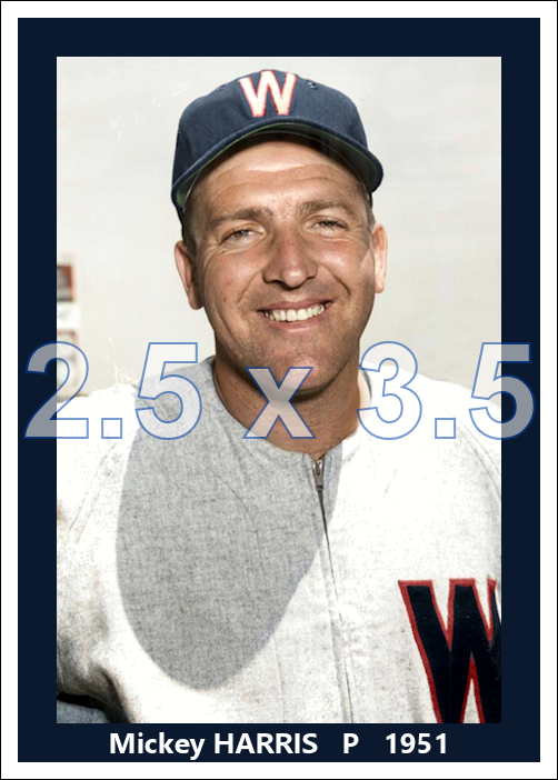 Mickey Harris - 1951 Washington Senators - choose a size & style