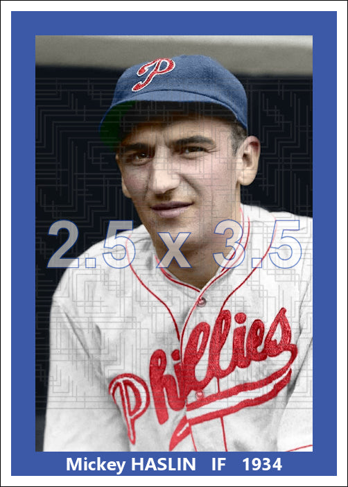 Mickey Haslin - 1934 Philadelphia Phillies - choose a size & style