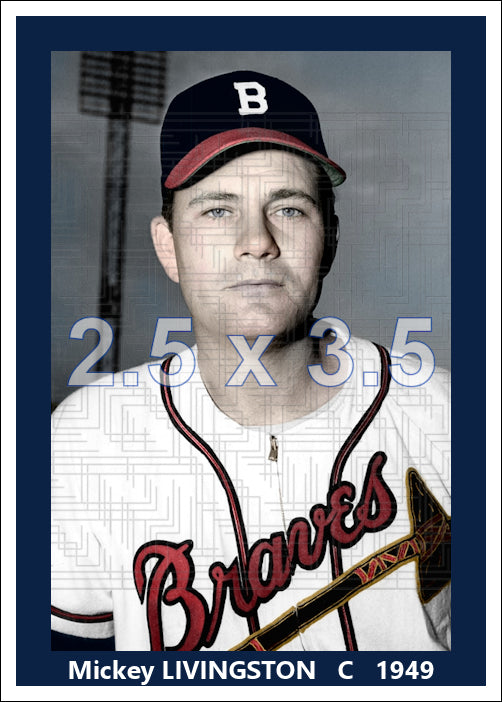 Mickey Livingston - 1949 Boston Braves - choose a size & style