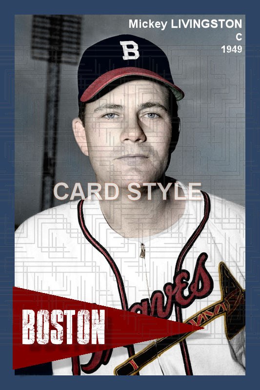 Mickey Livingston - 1949 Boston Braves - choose a size & style