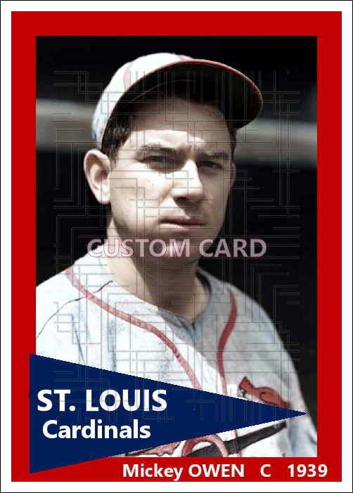 Mickey Owen - 1939 St. Louis Cardinals - choose a size & style