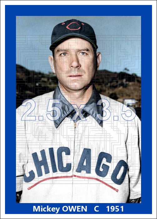 Mickey Owen - 1951 Chicago Cubs - choose a size & style