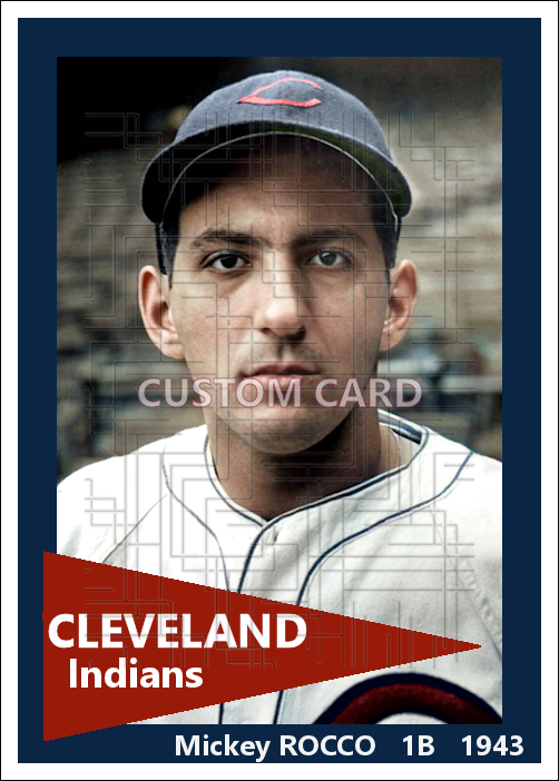 Mickey Rocco - 1943 Cleveland Indians - choose a size & style