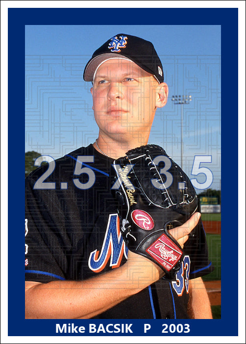Mike Bacsik - 2003 New York Mets - choose a size & style
