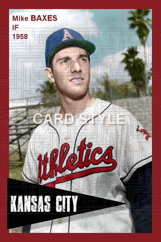 Mike Baxes - 1958 Kansas City Athletics - choose a size & style