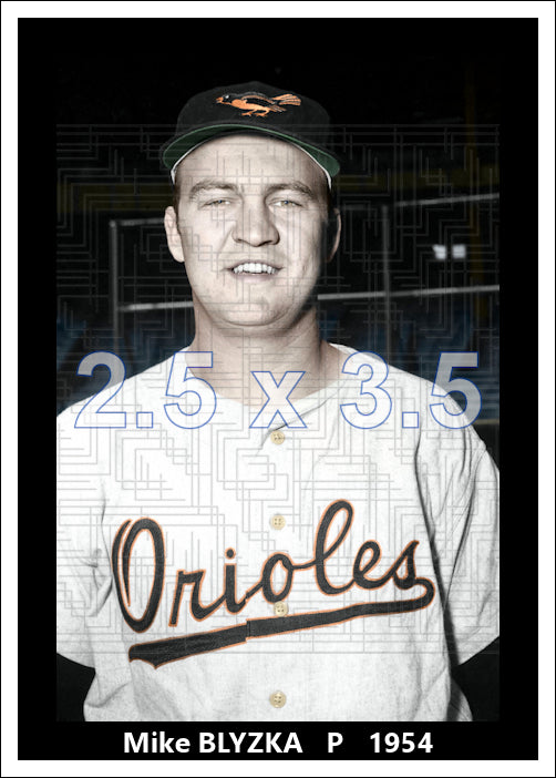 Mike Blyzka - 1954 Baltimore Orioles - choose a size & style