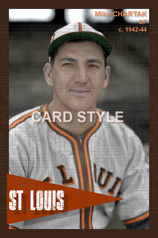 Mike Chartak - 1942-44 St. Louis Browns - choose a size & style