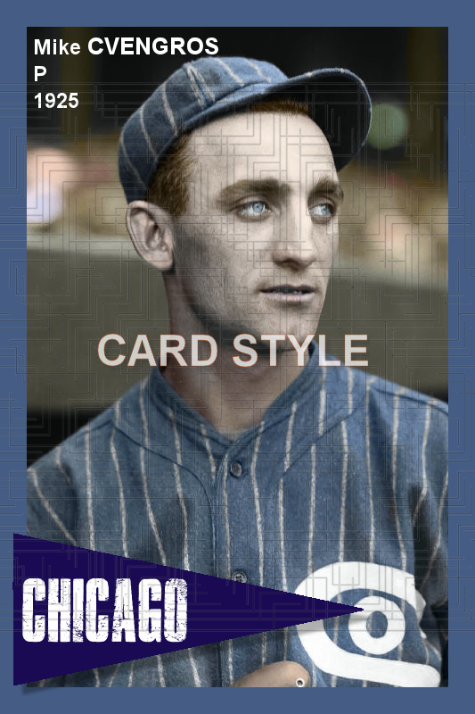 Mike Cvengros - 1925 Chicago White Sox - choose a size & style