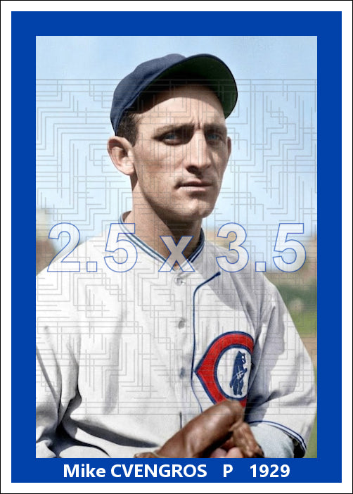 Mike Cvengros - 1929 Chicago Cubs - choose a size & style