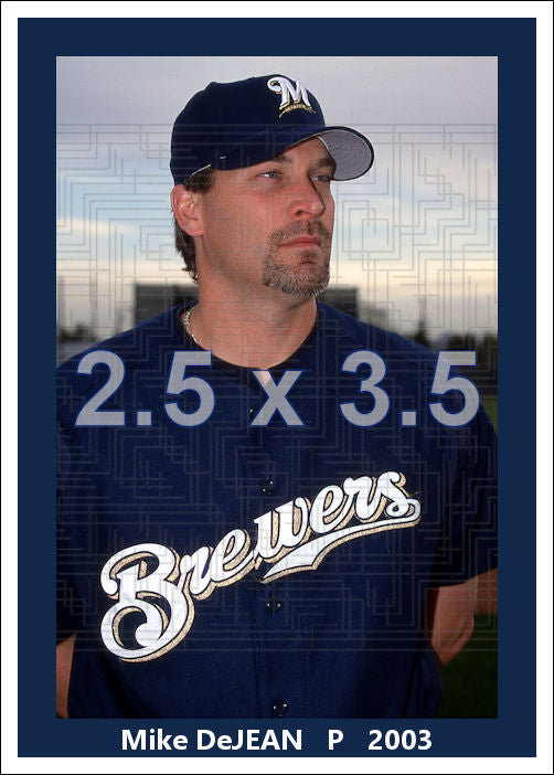 Mike DeJean - 2003 Milwaukee Brewers - choose a size & style