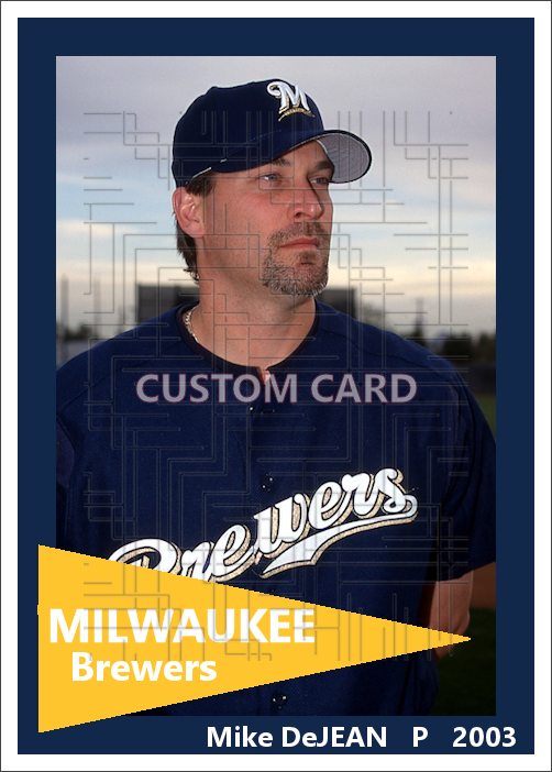 Mike DeJean - 2003 Milwaukee Brewers - choose a size & style